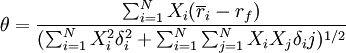 \theta=\frac{\sum_{i=1}^N X_i(\overline{r}_i-r_f)}{(\sum_{i=1}^N X_i ^2\delta_i ^2 +\sum_{i=1}^N\sum_{j=1}^N X_i X_j\delta_ij)^{1/2}}