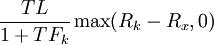 \frac{TL}{1+TF_k}\max(R_k-R_x,0)