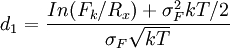 d_1=\frac{In(F_k/R_x)+\sigma_F^2kT/2}{\sigma_F\sqrt{kT}}